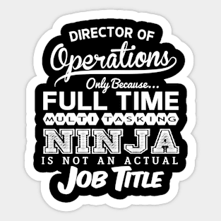 Director Of Operations Sticker